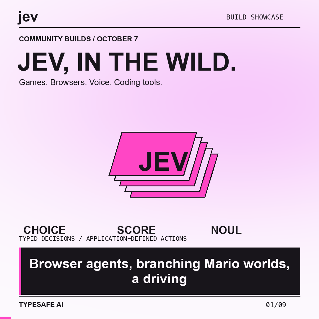 Jev in the wild: seven community builds