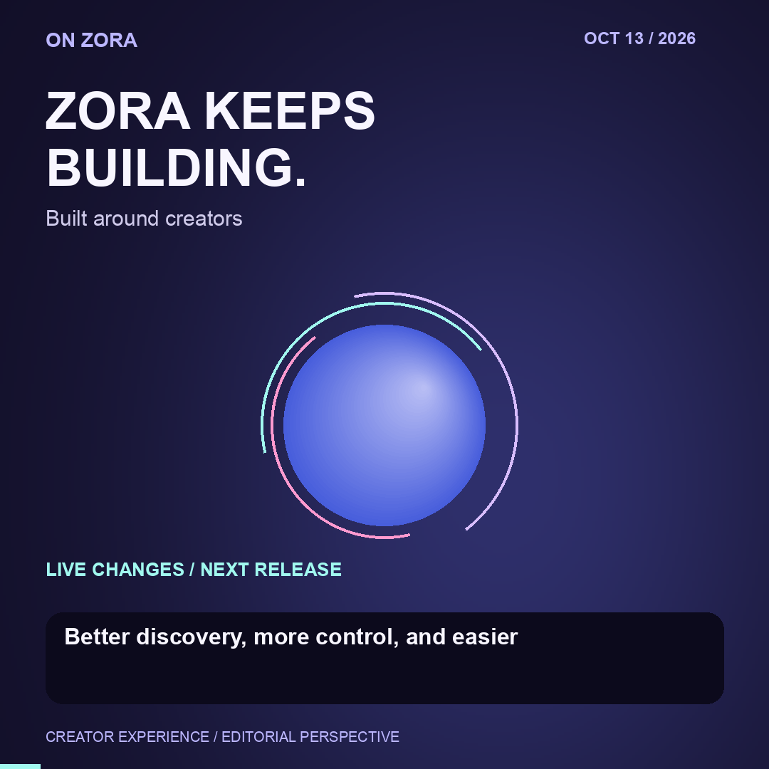 Zora keeps building: the next social-trading refresh