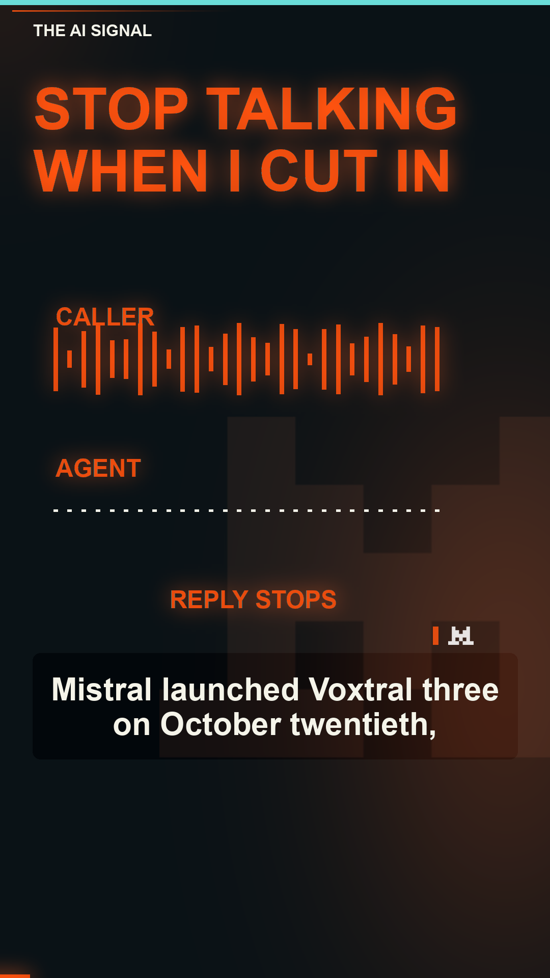 Voxtral 3: let callers finish, then act